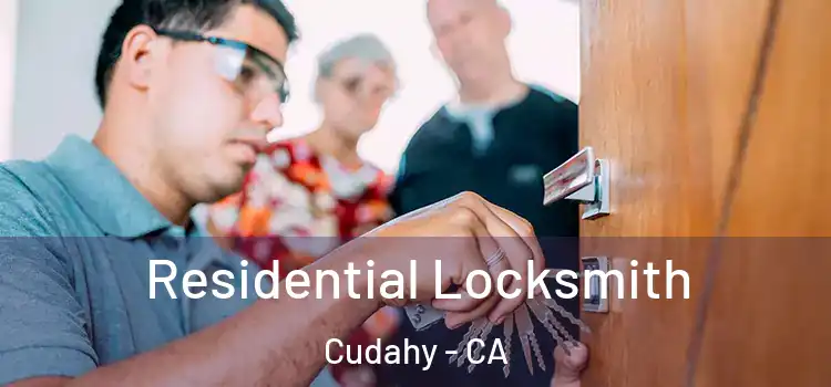 Residential Locksmith Cudahy - CA